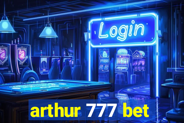 arthur 777 bet